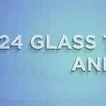 2024 Glass Trends